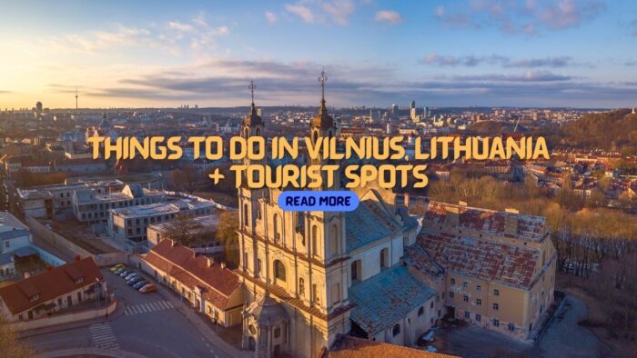 Things to Do in Vilnius, Lithuania + Tourist Spots